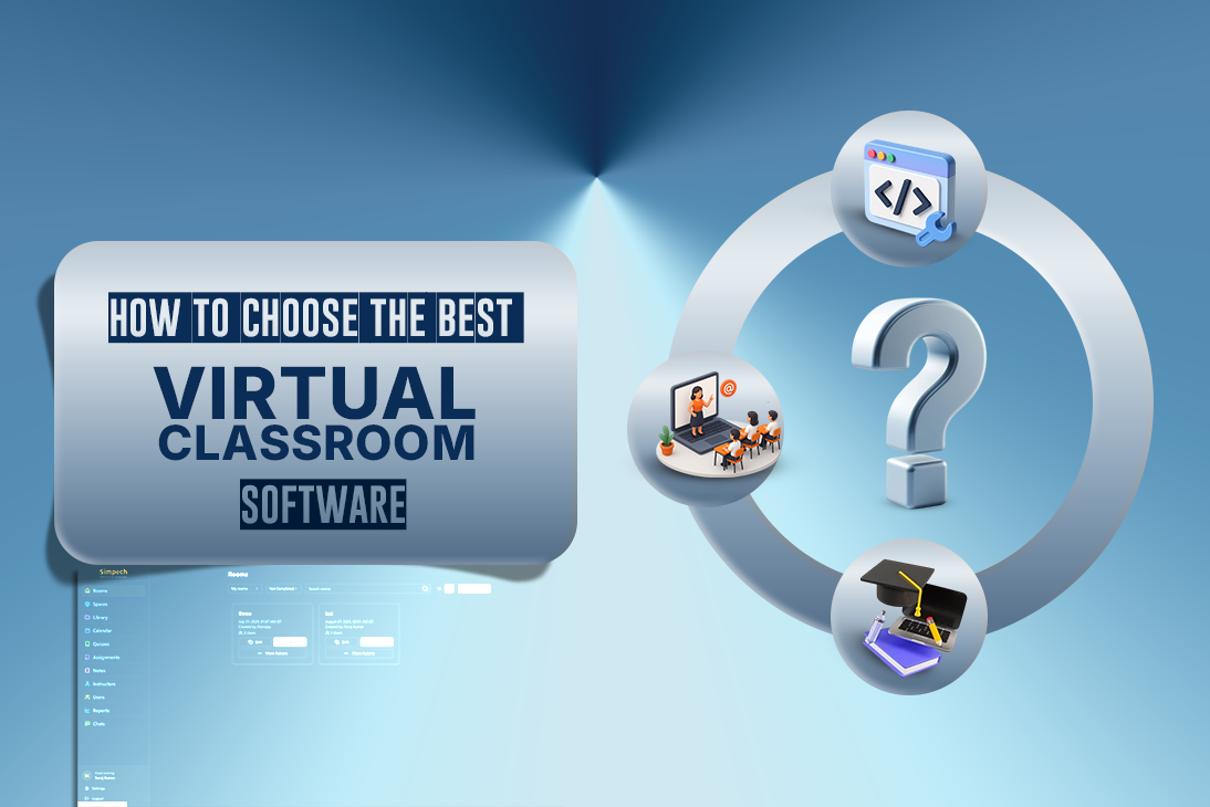 How to Choose the Best Virtual Classroom Software